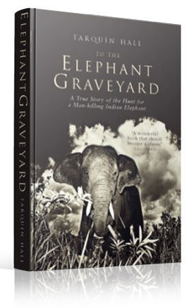 Elephant Graveyard by Tarquin Hall (Quelle: TarquinHall.com