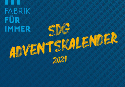 SDG-Adventskalender der Fabrik für immer